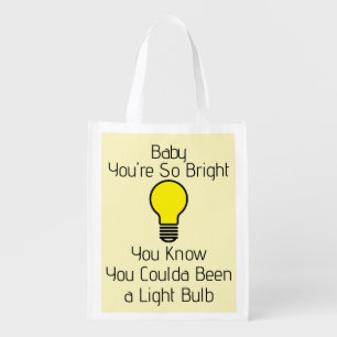 You're So Bright Grocery Bag