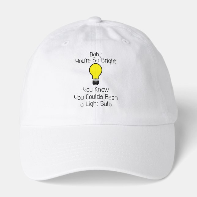 You're So Bright Hat (Front)