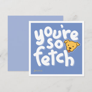 You're So Fetch Blue Holiday Card