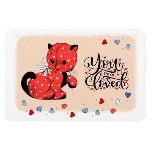 Youre So Loved Funny Kitty Valentines Day   Magnet