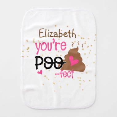 Youre So POOFECT (Add Baby Girls Name) Shower Baby Burp Cloth