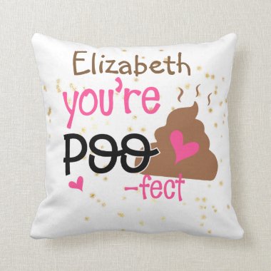 Youre So POOFECT (Add Baby Girls Name) Shower Throw Pillow