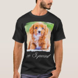 You're So Special T-Shirt