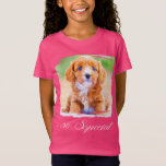 You're So Special T-Shirt
