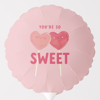 You're So Sweet - Heart Lollipop Balloon