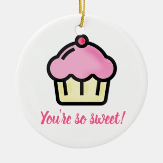 You're so sweet! Pink Cupcake - Funny Valentine