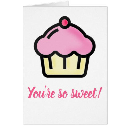 Youre so sweet Pink Cupcake Valentines Day