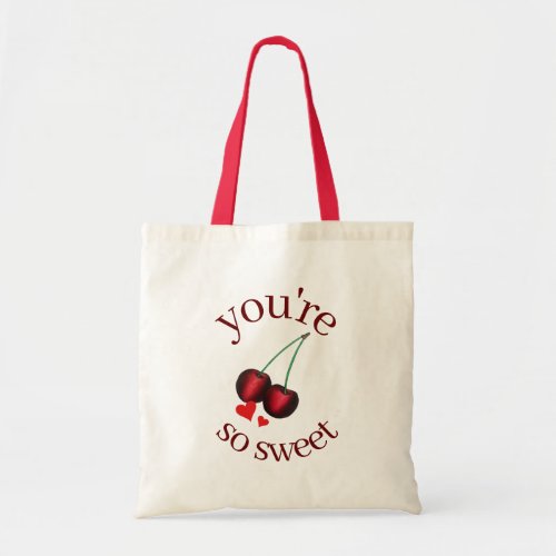 Youre So Sweet Ripe Red Cherry Cherries Fruit Tote Bag