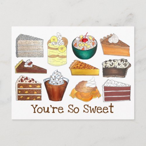 Youre So Sweet Southern Desserts Cake Pie Pudding Postcard