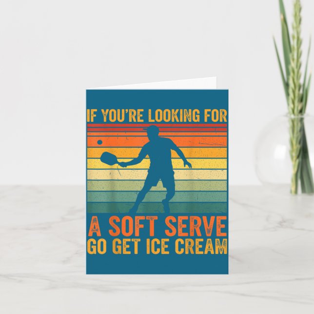 You're Soft Pickleball Serve If Looking Player Lau Card (Front)