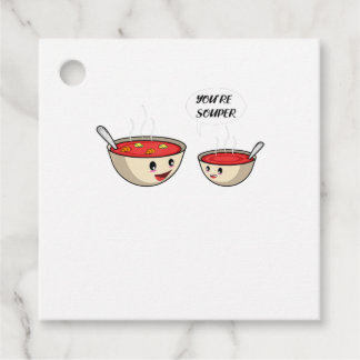 You're Souper Cook And Soup Lover Favor Tags