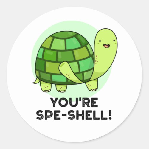 Youre Spe_shell Funny Animal Tortoise Puns Classic Round Sticker
