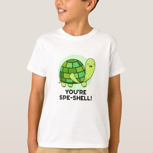 Youre Spe_shell Funny Animal Tortoise Puns T_Shirt