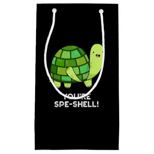 Youre Spe_shell Funny Tortoise Pun Dark BG Small Gift Bag