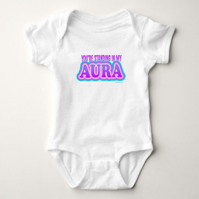 "You're Standing in My Aura" Funny Yoga Mom Gift Baby Bodysuit (Front)