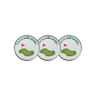 "You're Still Away..." Golf Ball Marker | Hilariou
