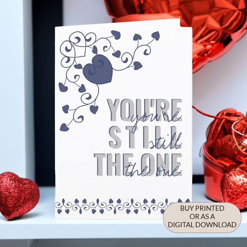 Youre Still the One Typography Heart Valentine Holiday Card