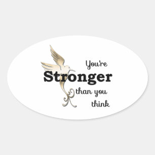 You're Stronger Than You Think Oval Sticker