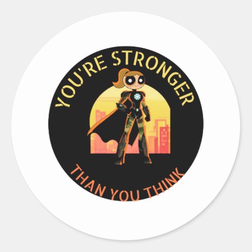 Youre stronger than you think sticker