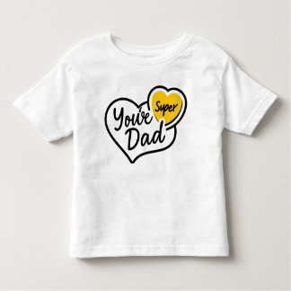 You're Super Dad T-Shirt | Fun Father's Day Gift