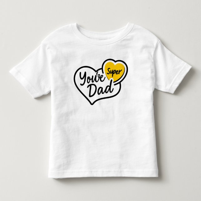 You're Super Dad T-Shirt | Fun Father's Day Gift (Front)