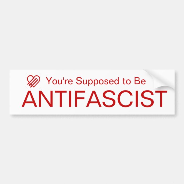 You're Supposed to be AntiFascist (Red on White) Bumper Sticker (Front)