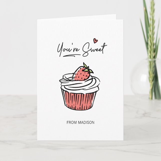You're Sweet Cupcake Valentine Greeting Card (Front)