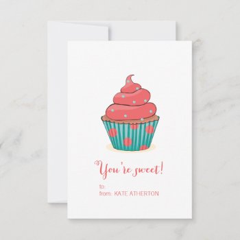 You're Sweet Cupcake Valentine's Card by mistyqe at Zazzle