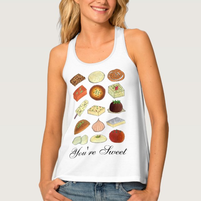 You're Sweet Indian Mithai Sweets Confections Food Tank Top (Front)