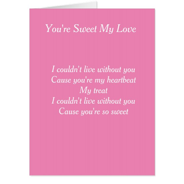 You're sweet my love card (Front)