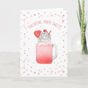 You're Sweet Valentine Love Crazy Milkshake Card