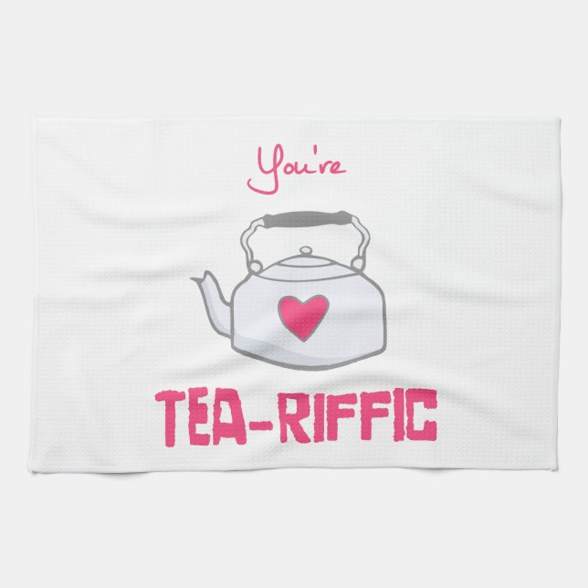 you're tea-riffic kitchen towel (Horizontal)
