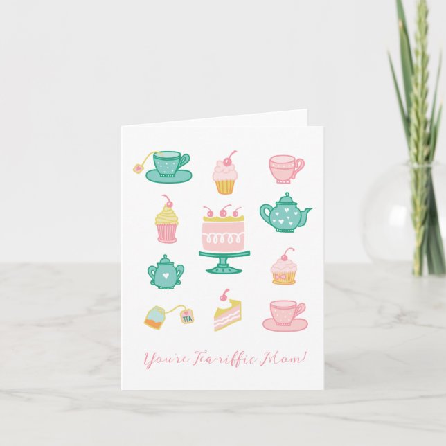 You're Tea-riffic Mom Tea Themed Mother's Day Card (Front)