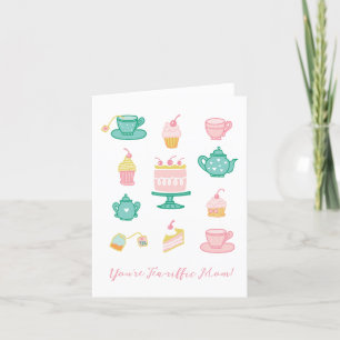 You're Tea-riffic Mom Tea Themed Mother's Day Card