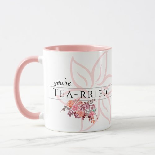 Youre Tea_rrific Fun Tea Puns Mug