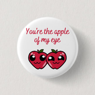 You're the Apple of my Eye Button