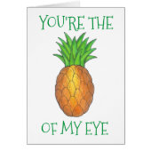 You're the Apple of My Eye Funny Love Pineapple (Front)