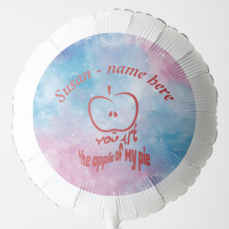 You're the Apple of My Pie Balloon