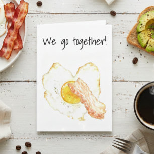 You're the bacon to my Egg Valentine's Day Card