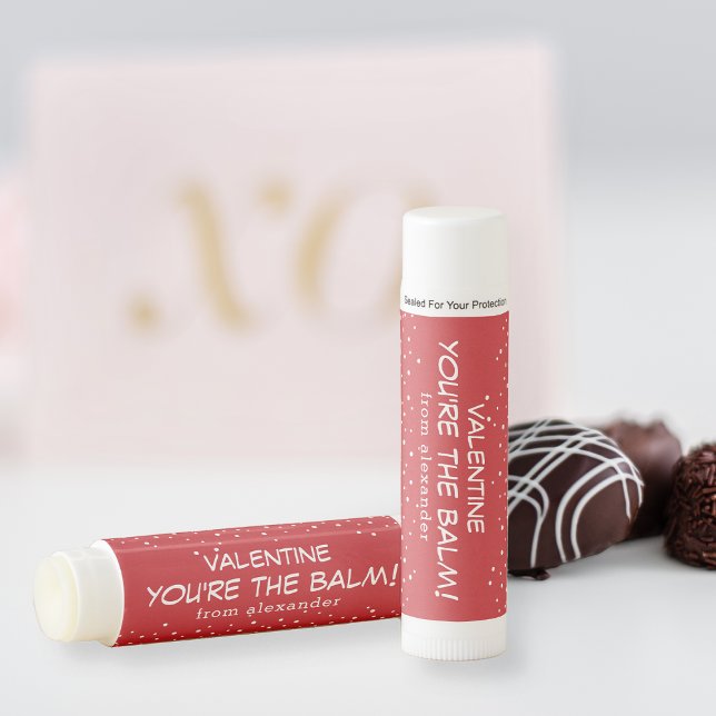 You're the Balm | Custom Valentine's Day Lip Balm (Creator Uploaded)