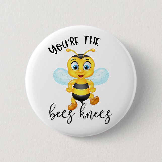 You're The Bees Knees | Valentine's Day Button (Front)