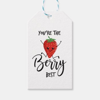 You're The Berry Best Gift Tags by GenerationIns at Zazzle