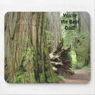 You're the Best Dad! mousepad REDWOOD Trees