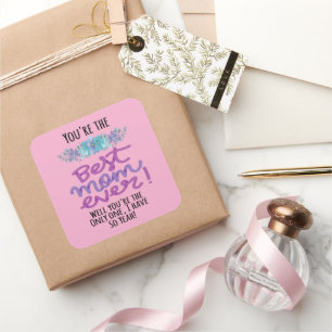 You're The Best Mom Ever Well You're The Only One Square Sticker