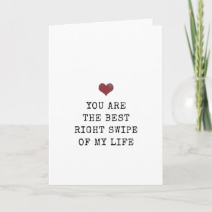 You're the best right swipe of my life Valentine's Card