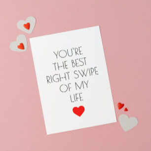 You're the best right swipe of my life Valentine's Card