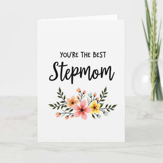 Youre The Best Stepmom Floral Card (Front)