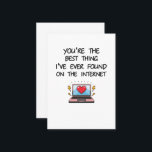 You're The Best Thing I've Ever Found On Internet  Business Card<br><div class="desc">Make him laugh with this funny and flirty birthday card! Perfect for your boyfriend, husband, fiancé, or any handsome man in your life, this naughty birthday card is a playful way to celebrate. Whether it’s for a birthday, anniversary, or even Valentine’s Day, this card is a great choice for anyone...</div>