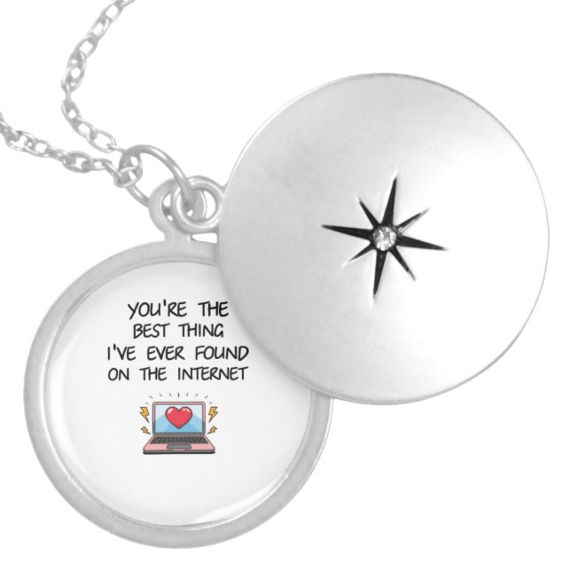 You're The Best Thing I've Ever Found On Internet  Locket Necklace (Front)