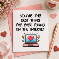 You're The Best Thing I've Ever Found On Internet
